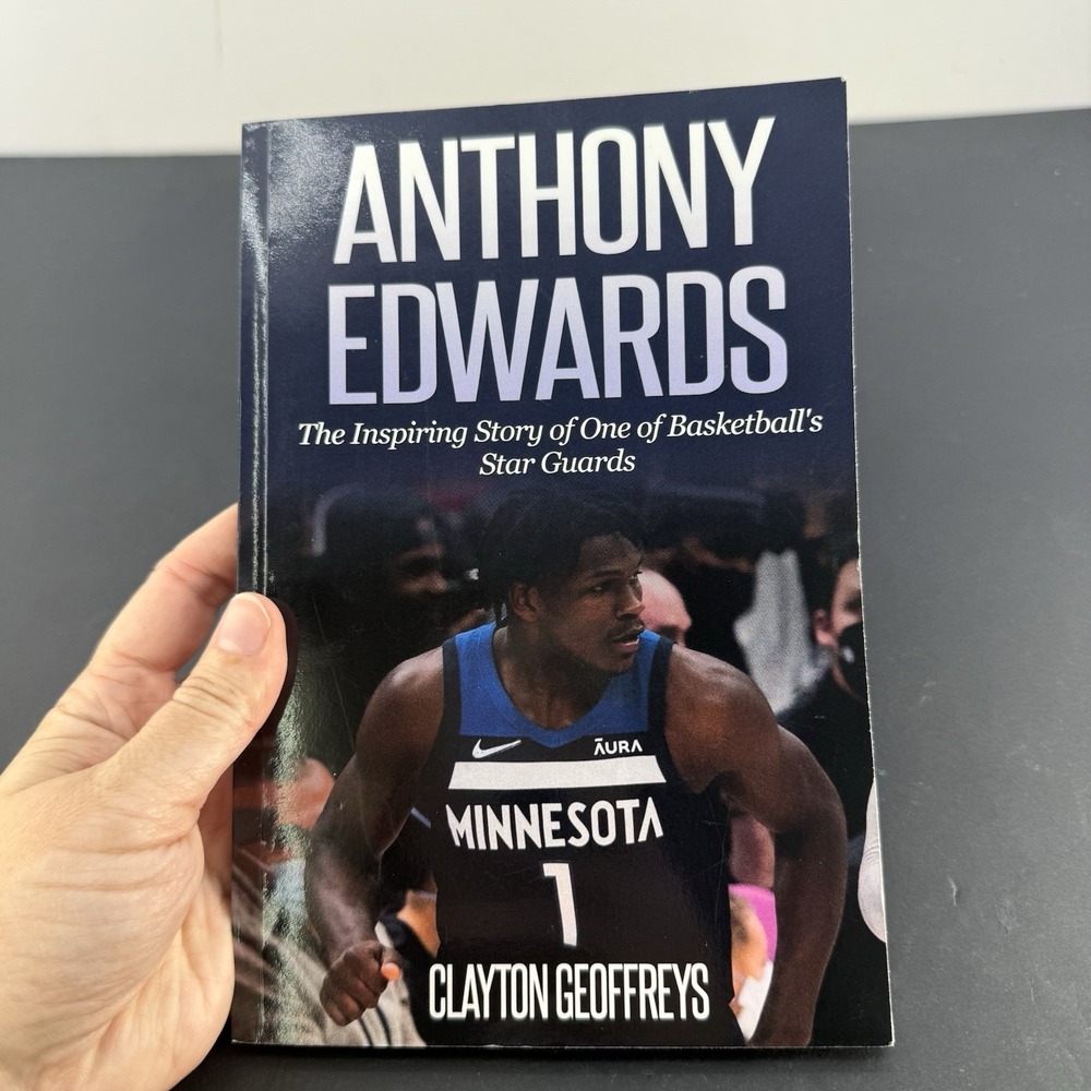 Anthony Edwards: The Inspiring Story of One of Basketball's Star Guards